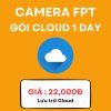 Camera Fpt Cloud 1 Ngay