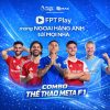 combo the thao meta f1 fpt 1 Combo The Thao Meta F1 Fpt
