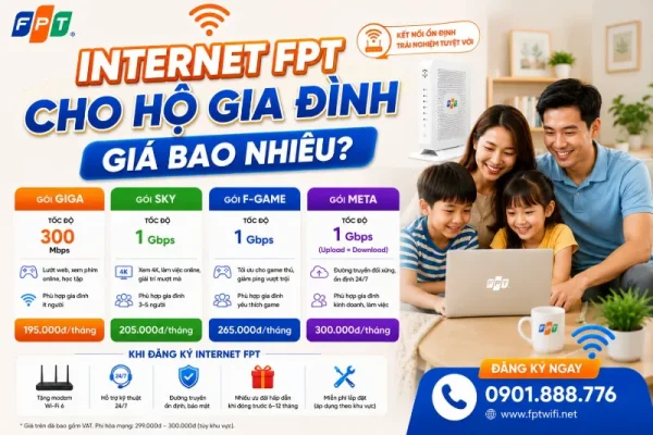 Internet Fpt Cho Ho Gia Dinh Gia Bao Nhieu